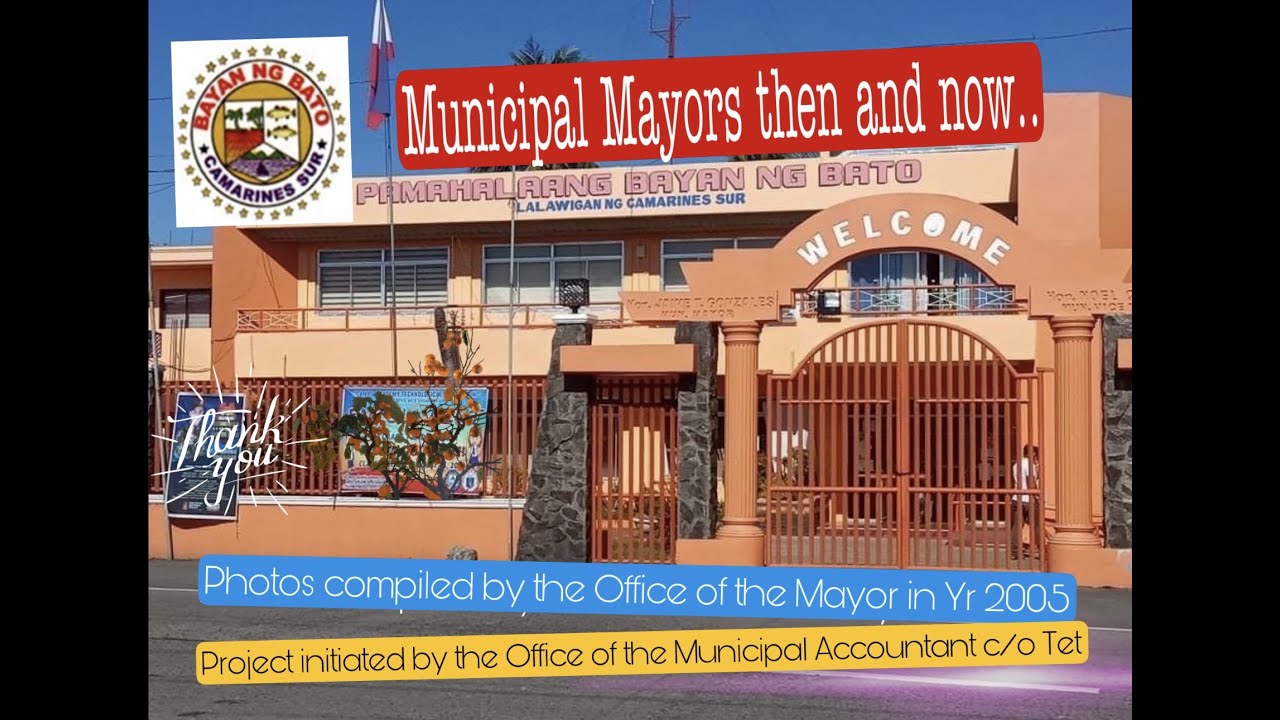 MUNICIPAL MAYORS OF BATO, CAMARINES SUR FROM YEAR 1860 to PRESENT