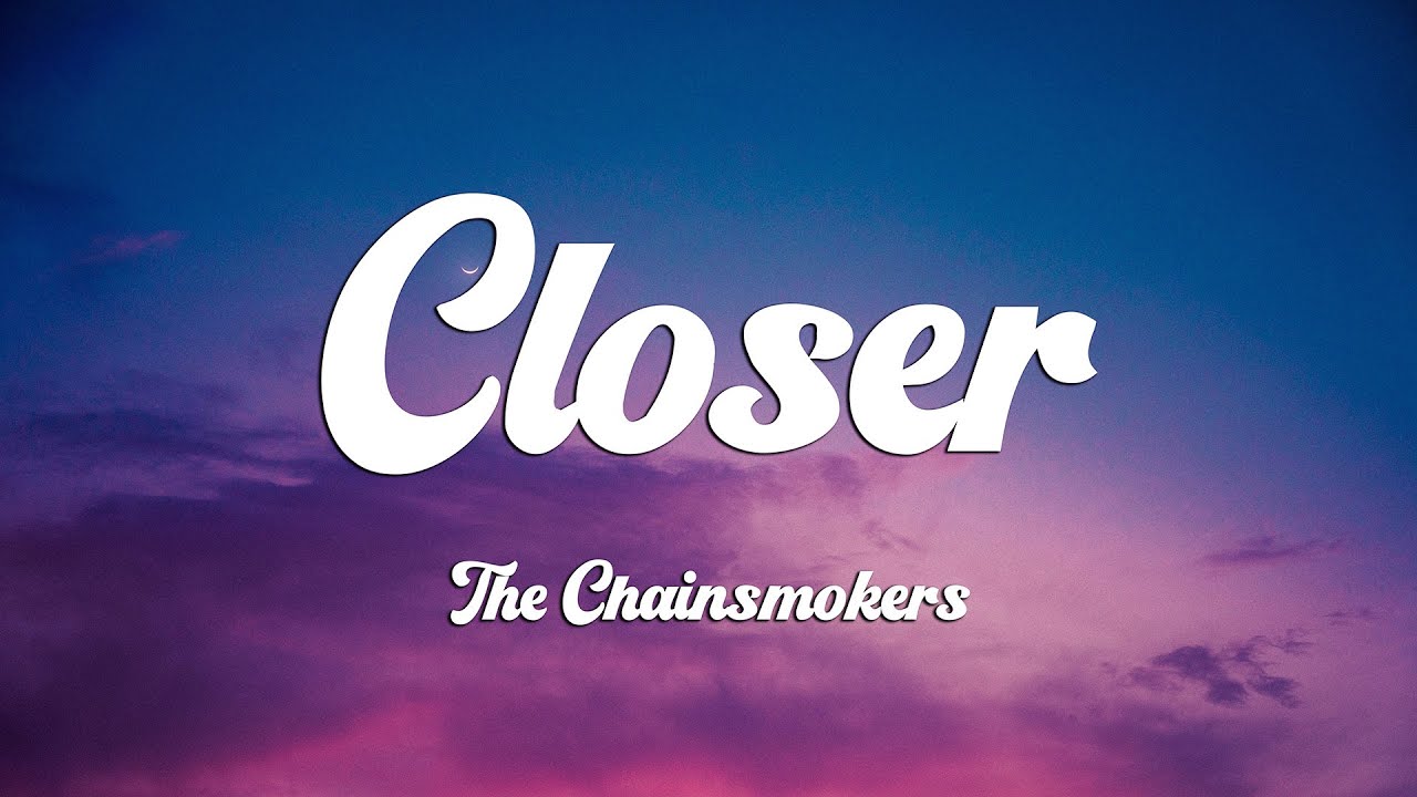 The Chainsmokers - Closer (Lyrics) ft. Halsey (Loop Video)