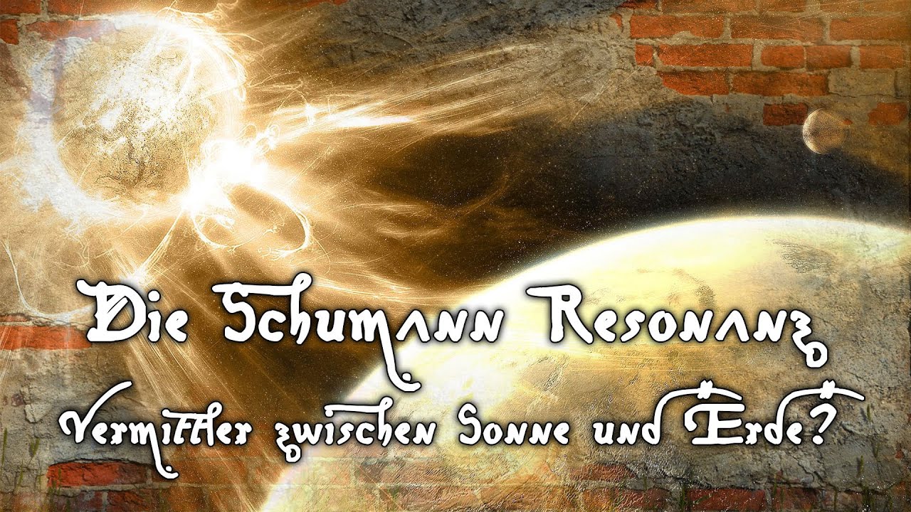 Die Schumann-Resonanz - Vermittler zwischen der Sonne und dem Leben auf der Erde?