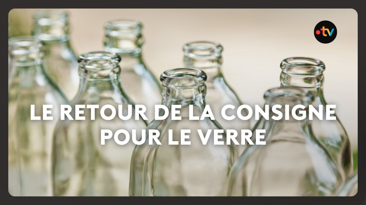 Le retour de la consigne pour le verre : expérimentation en Bretagne