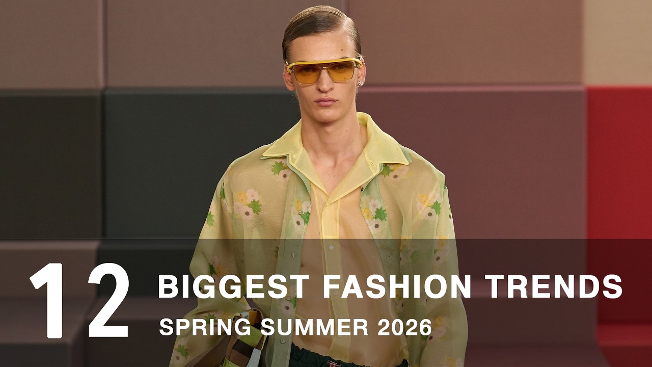 The Biggest Fashion Trends Spring Summer 2026 | Men's Fashion