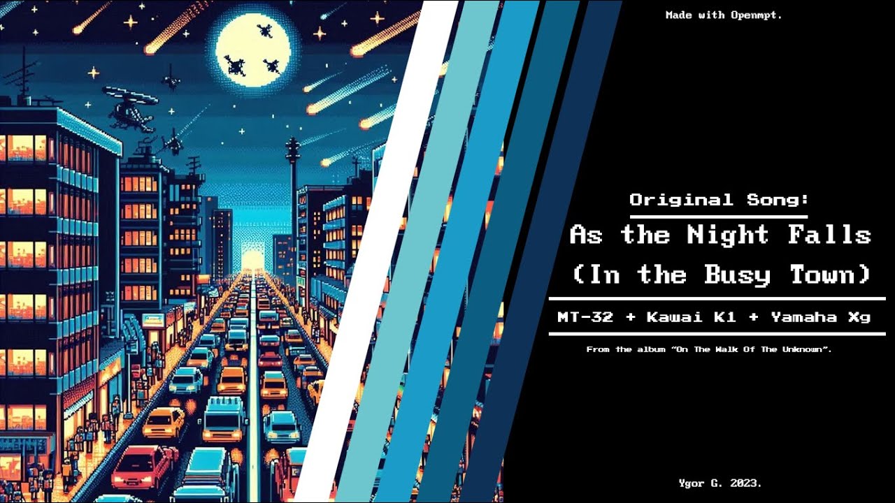 As the Night Falls (In the Busy Town) - (Openmpt original, Roland MT-32 + Kawai K1 + Yamaha XG)