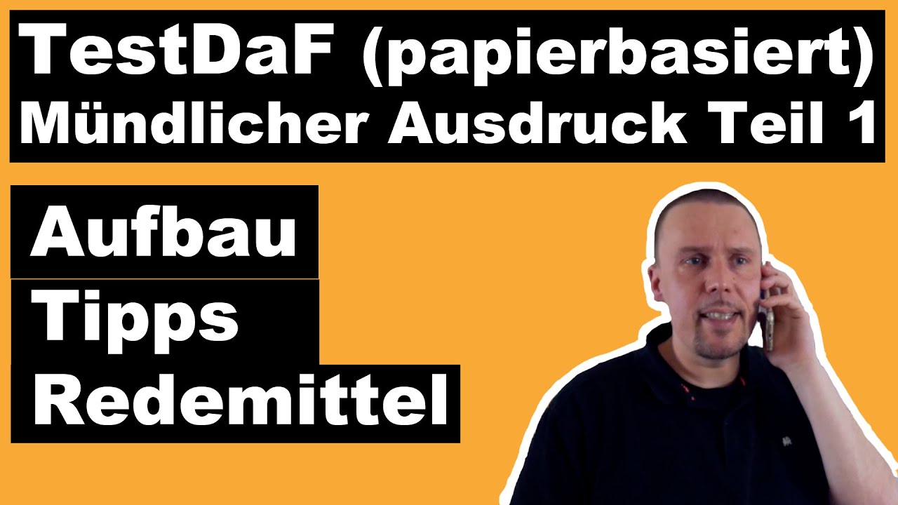 Mündlicher Ausdruck Teil 1 im papierbasierten TestDaF - Aufbau / Tipps / Redemittel