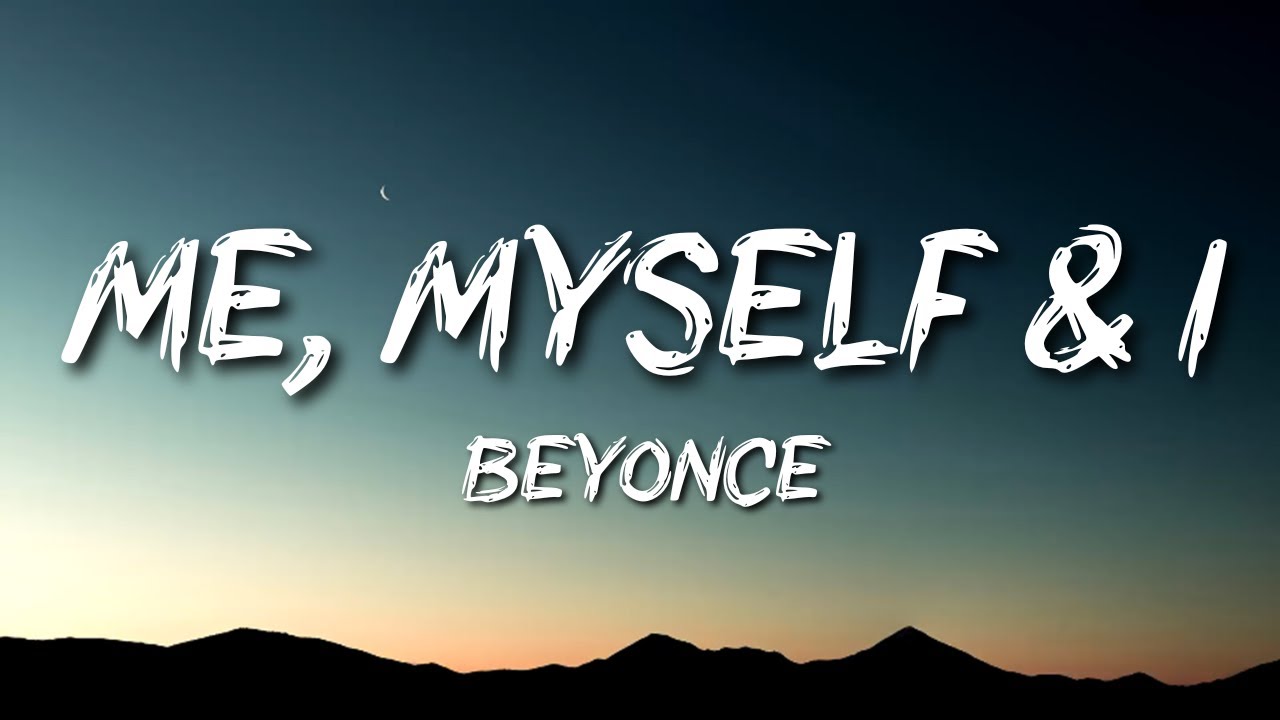 Beyonc&eacute; - Me, Myself & I