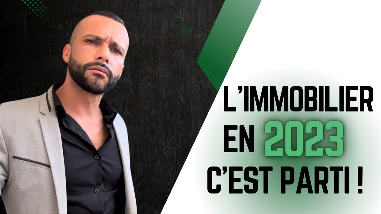 L&rsquo;immobilier en 2023 ! Faut-il acheter ? Faut-il vendre ?