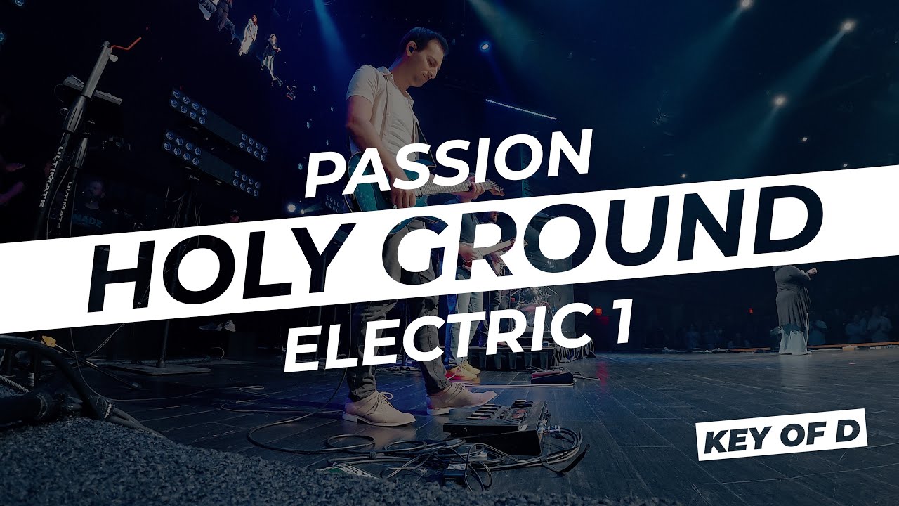 Holy Ground // Passion | Live In Ear Mix | Electric Guitar 1 key of D