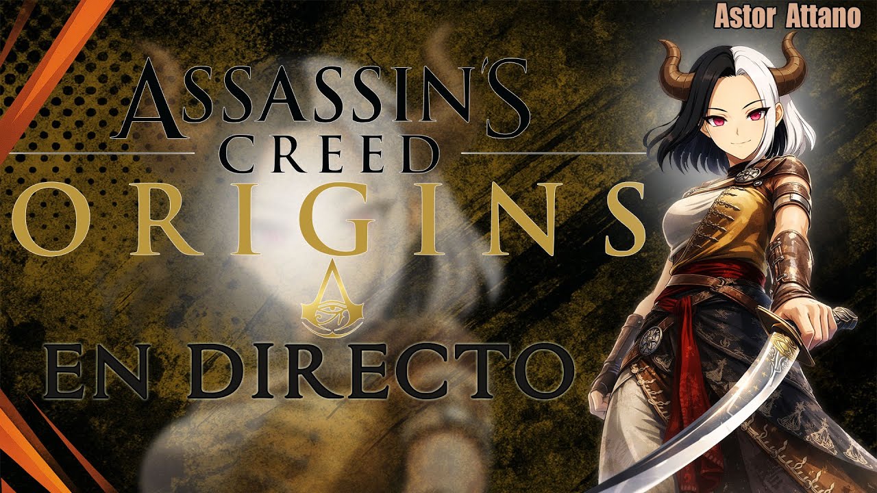 Directo de Assassin's Creed  Origins (PC )  Dia 1 en 1080p by Astor