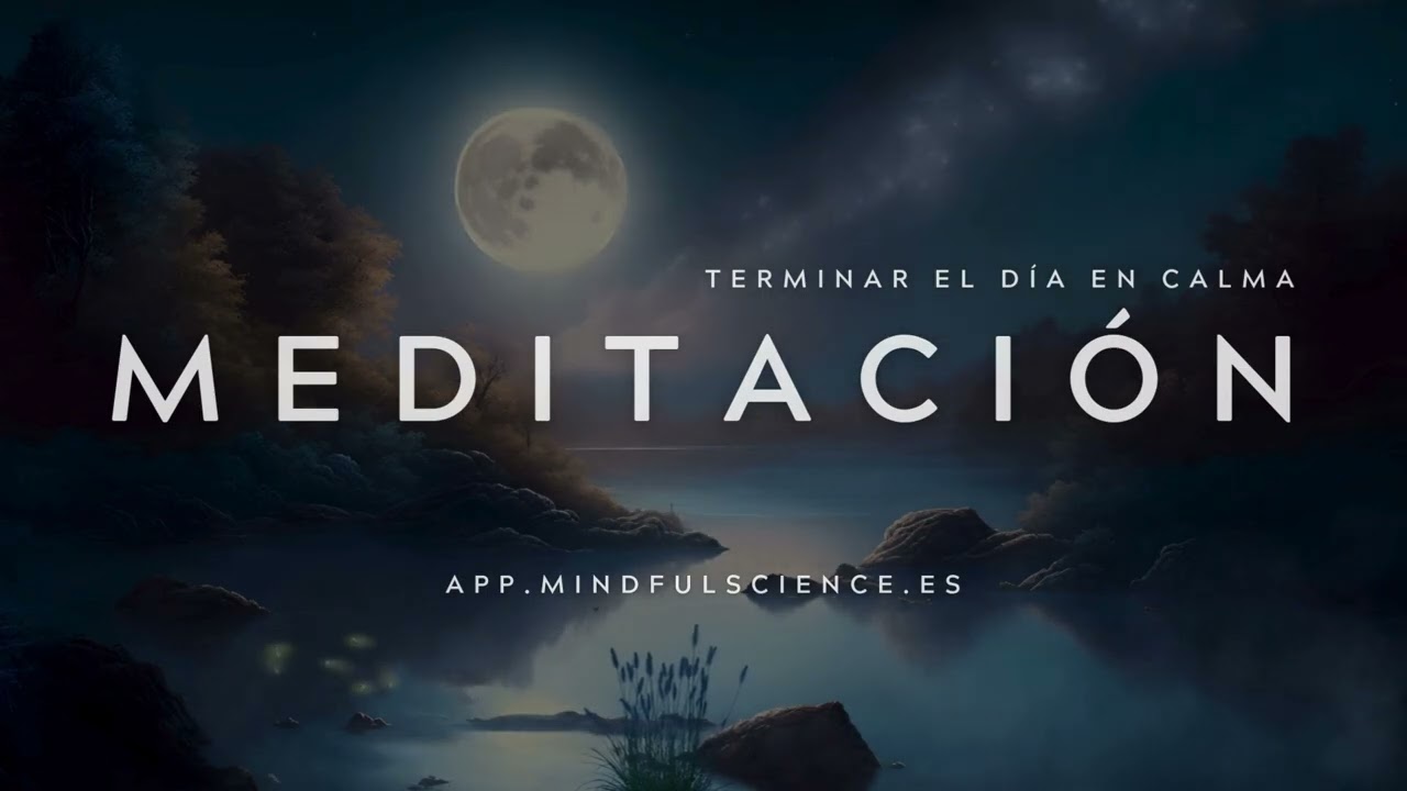 🌙 Antes de dormir: calma tu sistema nervioso | Mindful Science