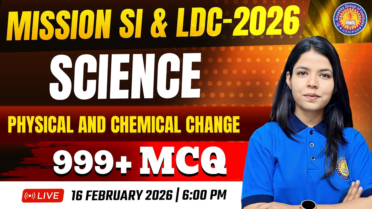 Science MCQ for SI & LDC 2026 | Physical & Chemical Change | 999+ Questions | SI & LDC Vacancy 2026