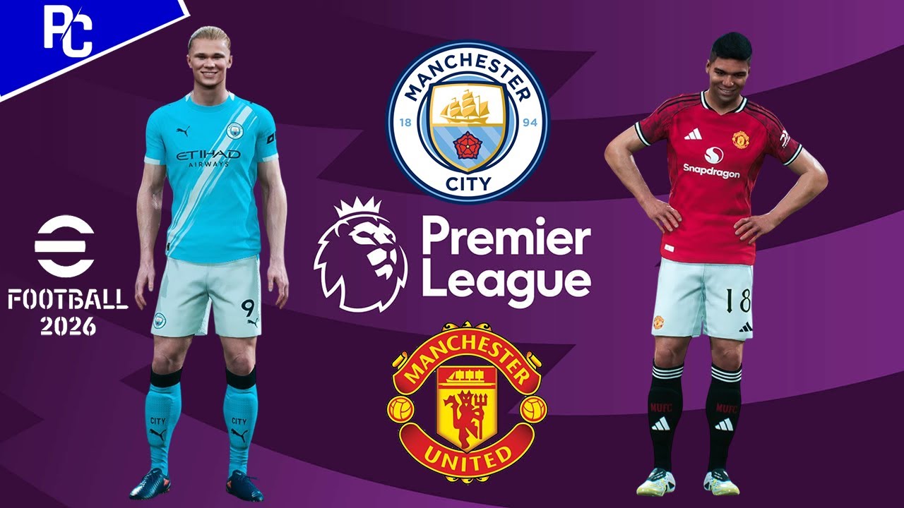 eFootball&trade; 2026 | Manchester City vs Manchester United | Phil Gaming OP