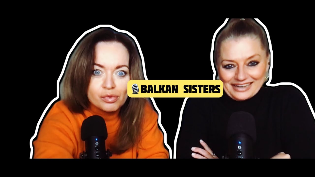 Balkan Sisters Der Talk