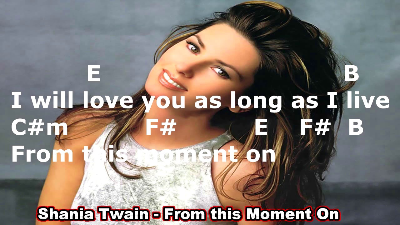 Cifra, Letra e Musica - Shania Twain - From this Moment On