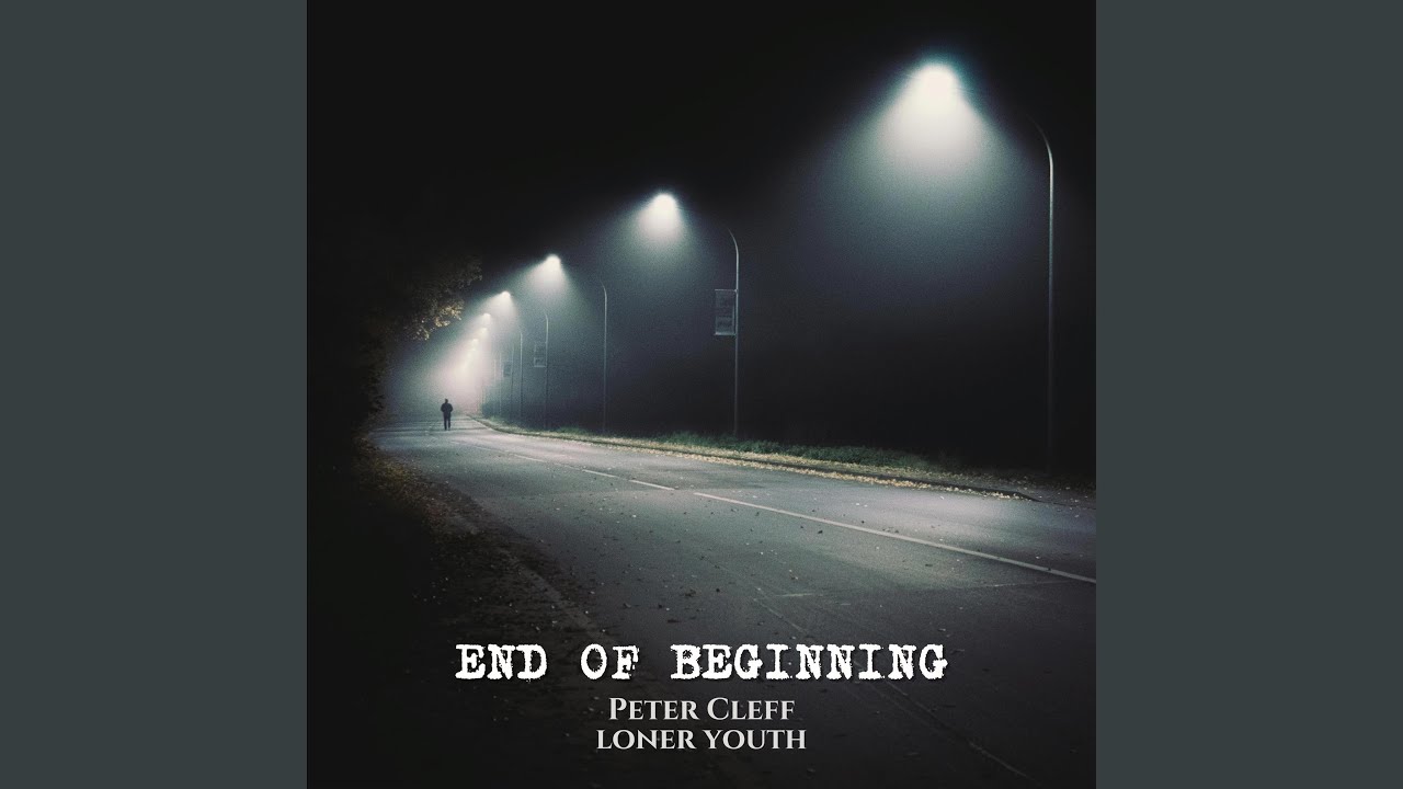 End of Beginning (feat. løner yøuth)