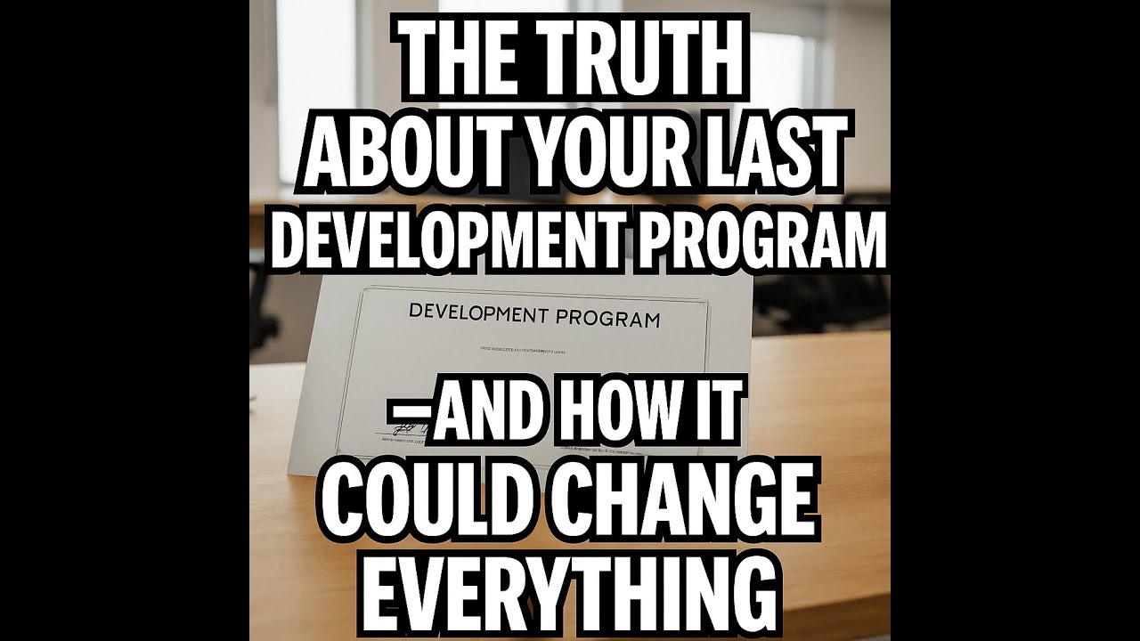 The Truth About Your Last Development Program