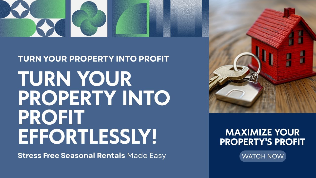 Turn Your Property Into Profit - Stress Free Seasonal Rentals with Home & Condo