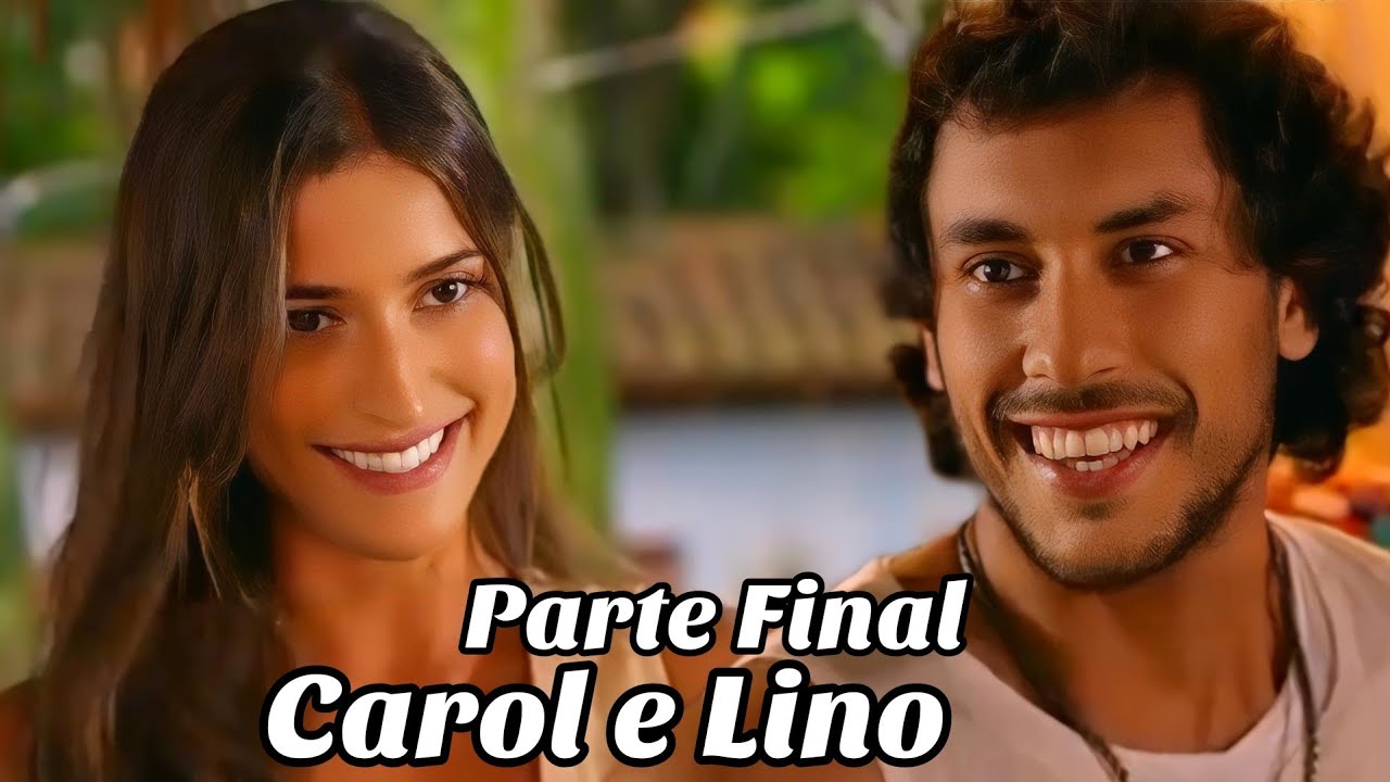 A HISTÓRIA DE CAROL E LINO PARTE 5 FINAL (Comentada).