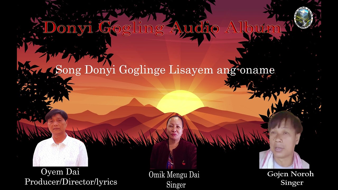 Donyi Goglinge lisayem ang-oname Adi Audio Album Donyi Gogling