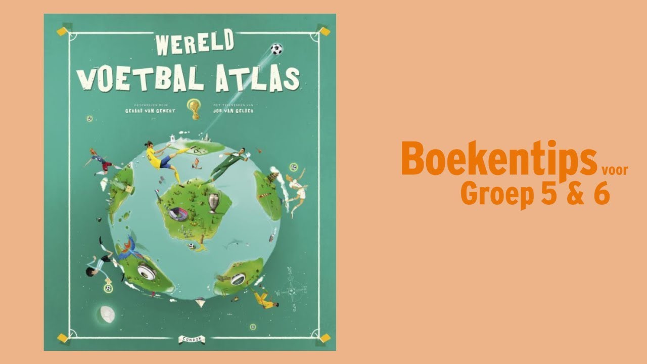 Wereld Voetbal Atlas - Gerard van Gemert en Job van Gelder