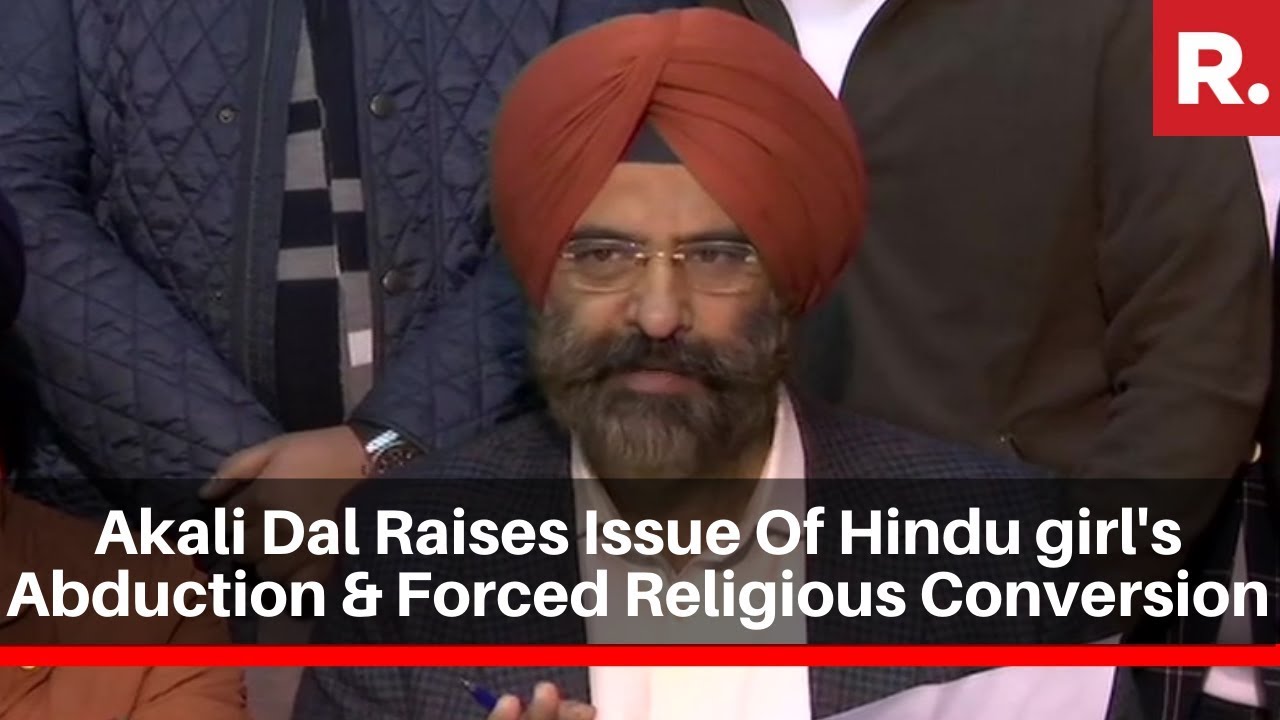 Akali Dal Raises Issue Of Hindu Girl's Abduction & Forced Religious Conversion In Pakistan