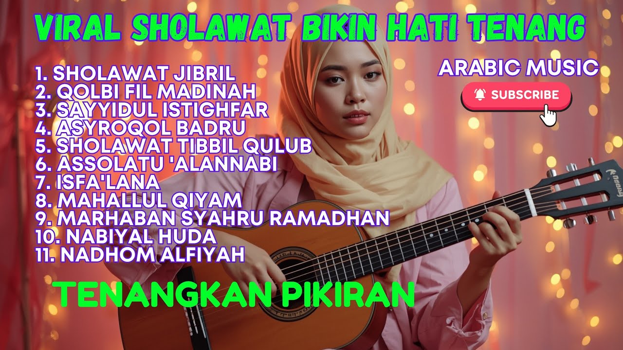 Viral Sholawat Arabic💚Sholawat Jibril Penyejuk Hati Saat Pikiran Penuh, Bikin Hati Lebih Tenang