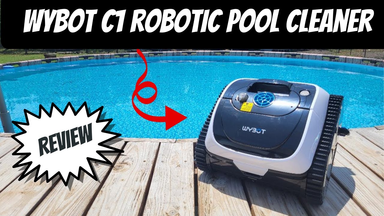 Wybot  C1 Robotic Pool Cleaner - Review