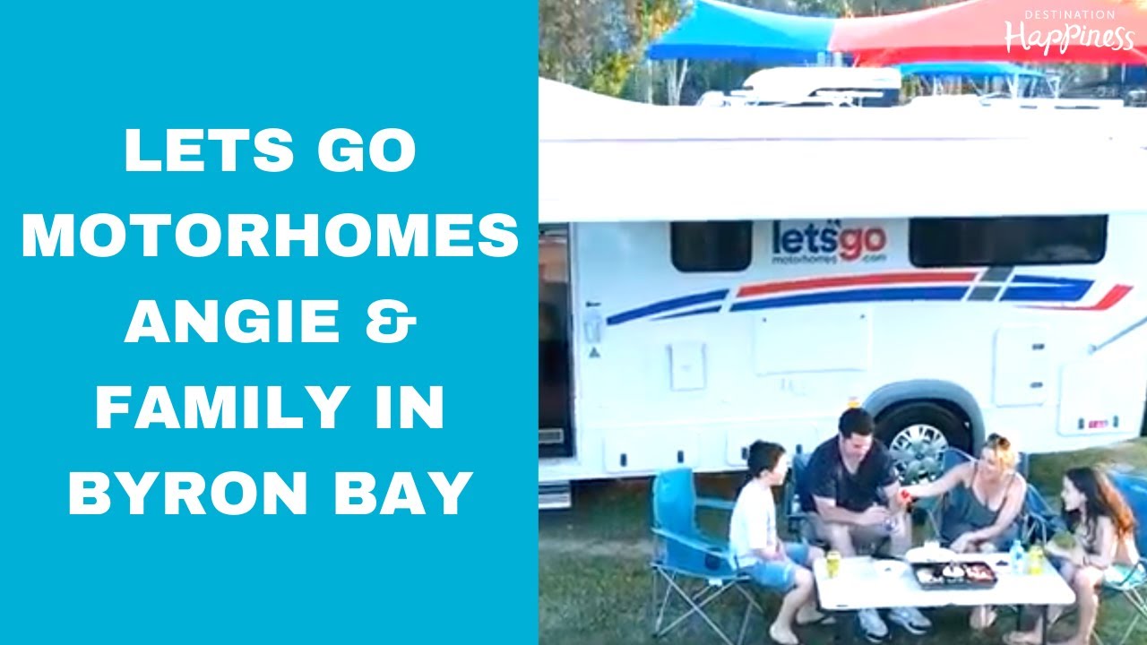 Let's Go Motorhomes - Angie Hilton & the family head to Byron Bay (Happy Travels)