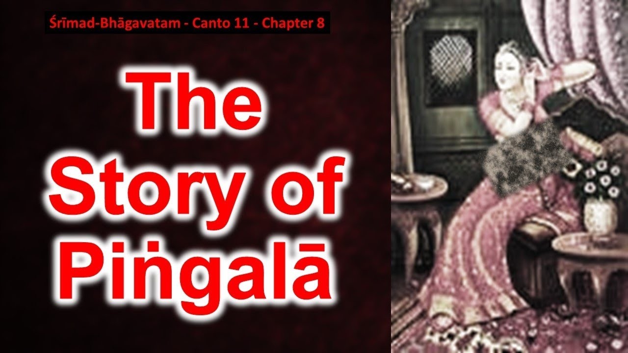 11.8.27-40 Pingala laments forgetting Krishna & desiring lusty pleasure from insignificant men