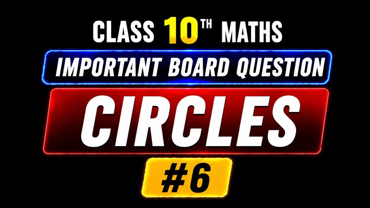 Class 10 Circles | Important 5 Mark Question | Step-Wise Board Solution