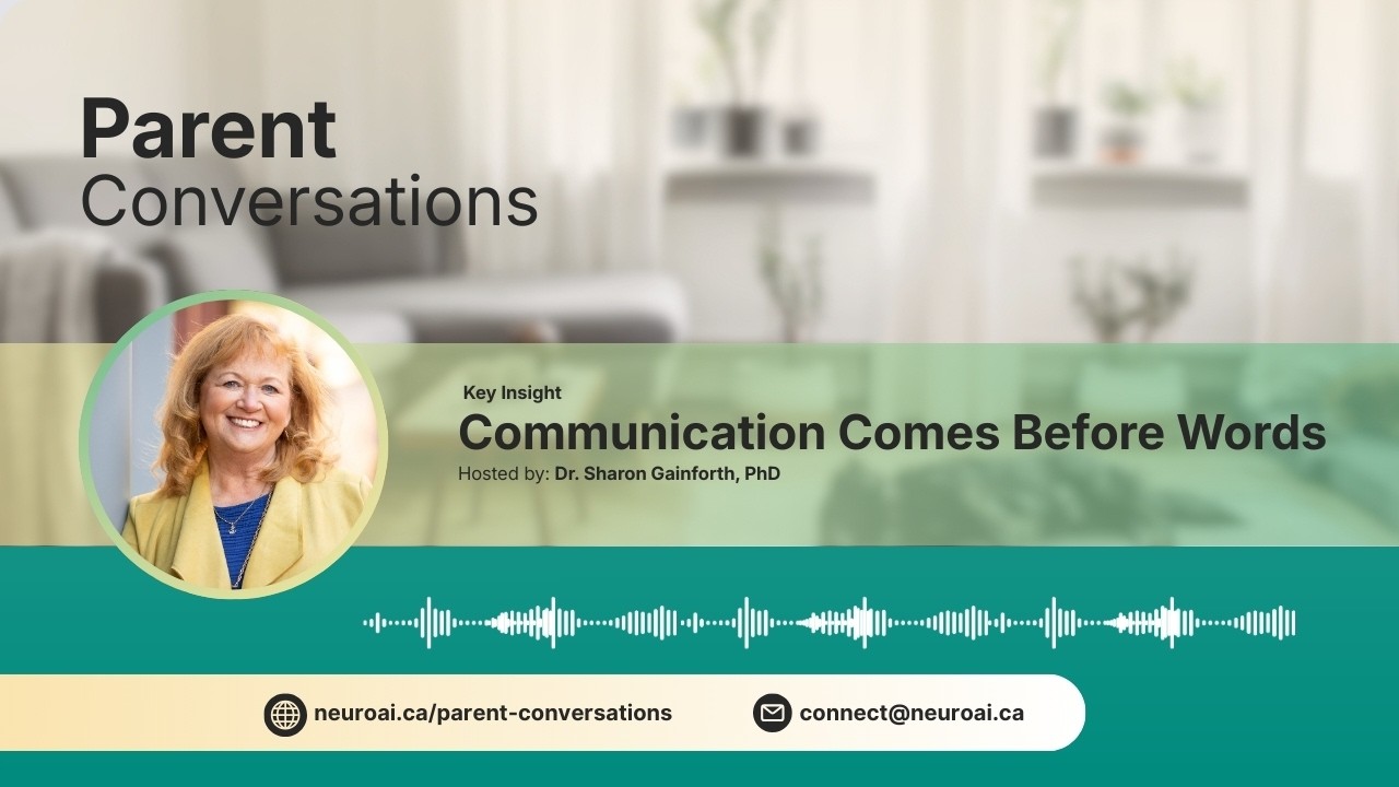 Communication Comes Before Words | | A Parent Conversation with Dr. Sharon Gainforth