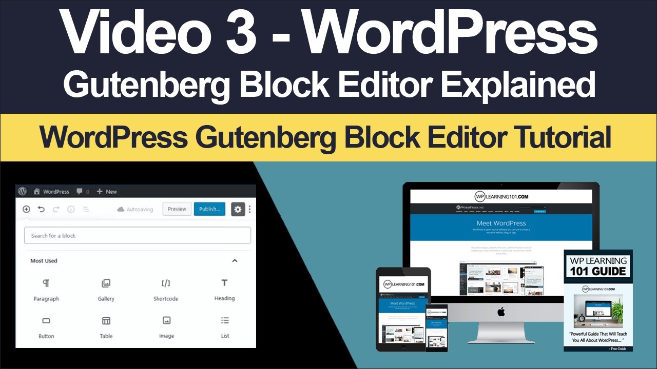 WordPress Gutenberg Block Editor Explained - Understanding The Types Of Blocks [Video 3 Of 9]