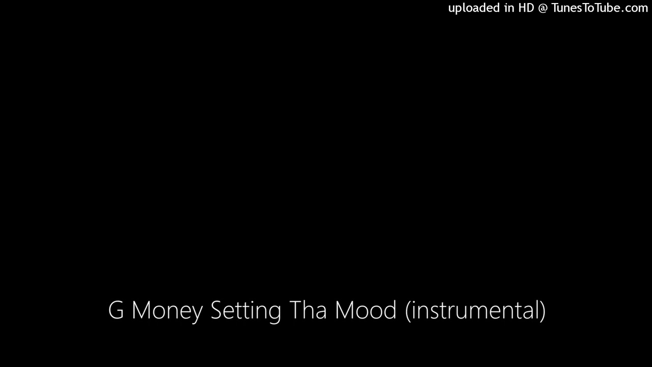 G Money Setting Tha Mood (instrumental)
