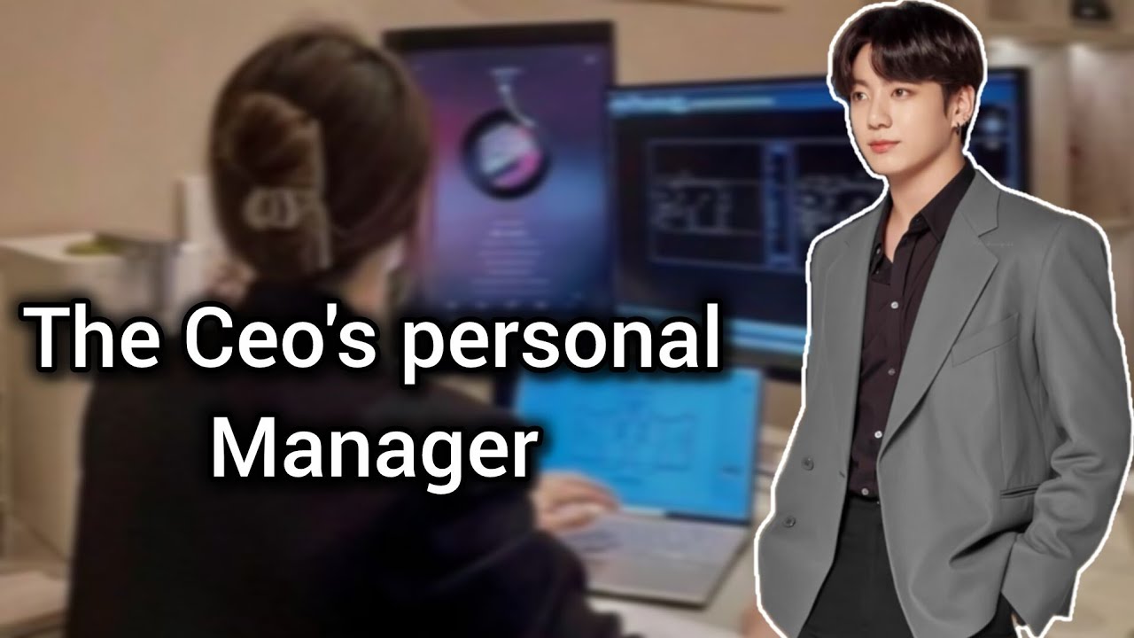 THE CEO’S PERSONAL MANAGER | Jeon Jungkook FF | Ep. 01