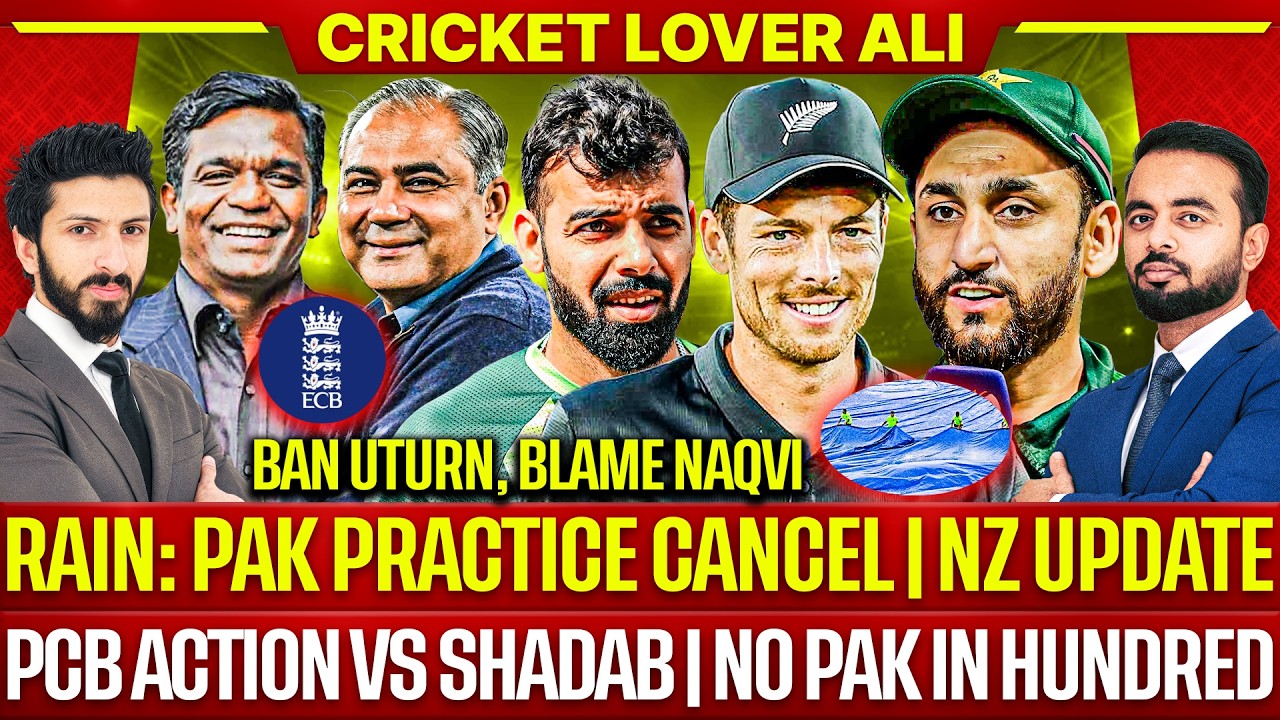 🛑Pak Practice Cancel, Rain | NZ update | PCB Action v Shadab | No Pak in Hundred | Ban Blame Naqvi
