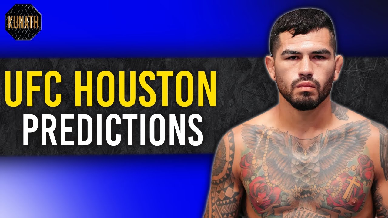 UFC HOUSTON PREDICTIONS | UFC HOUSTON FULL CARD BREAKDOWN