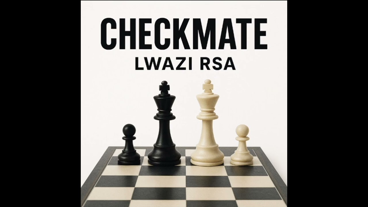 Llwazi Rsa - Checkmate