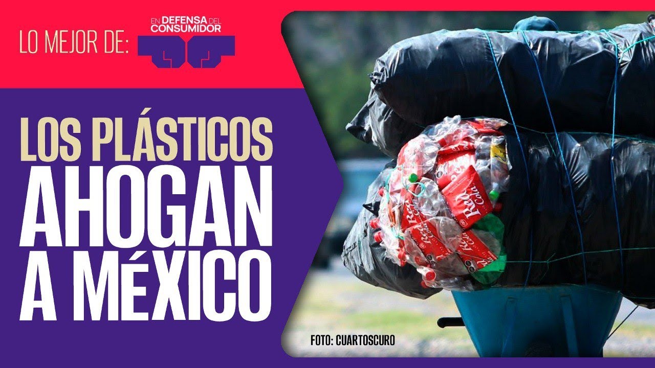 #EnDefensaDelConsumidor ¬ Buscan con ley que empresas se responsabilicen por contaminación plástica