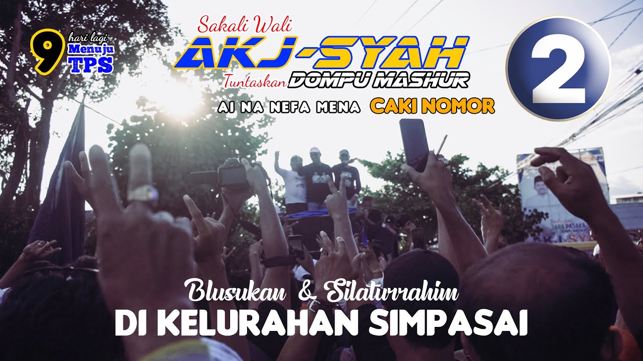 KELURAHAN SIMPASAI DOMPU MEMBLUDAK DALAM MENYAMBUT PASLON KESAYANGANNYA AKJ-SYAH !! NO. 2 THE WINNER