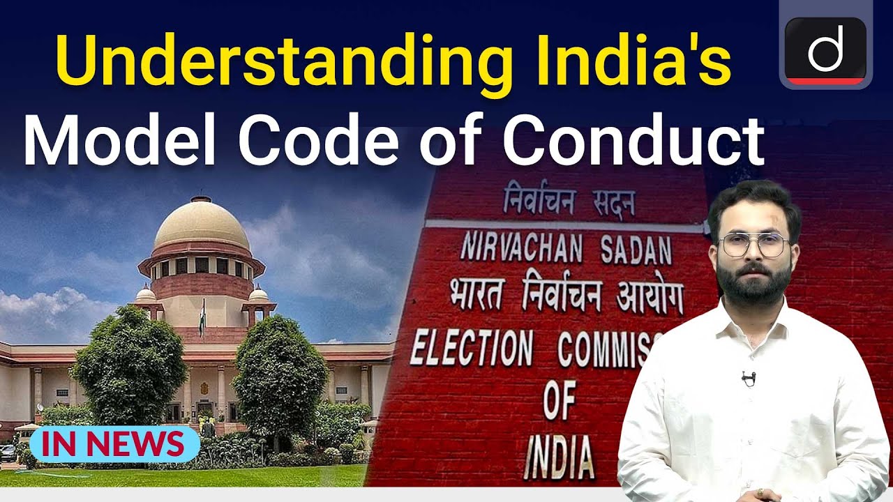 Understanding India's Model Code of Conduct | In News | Drishti IAS English