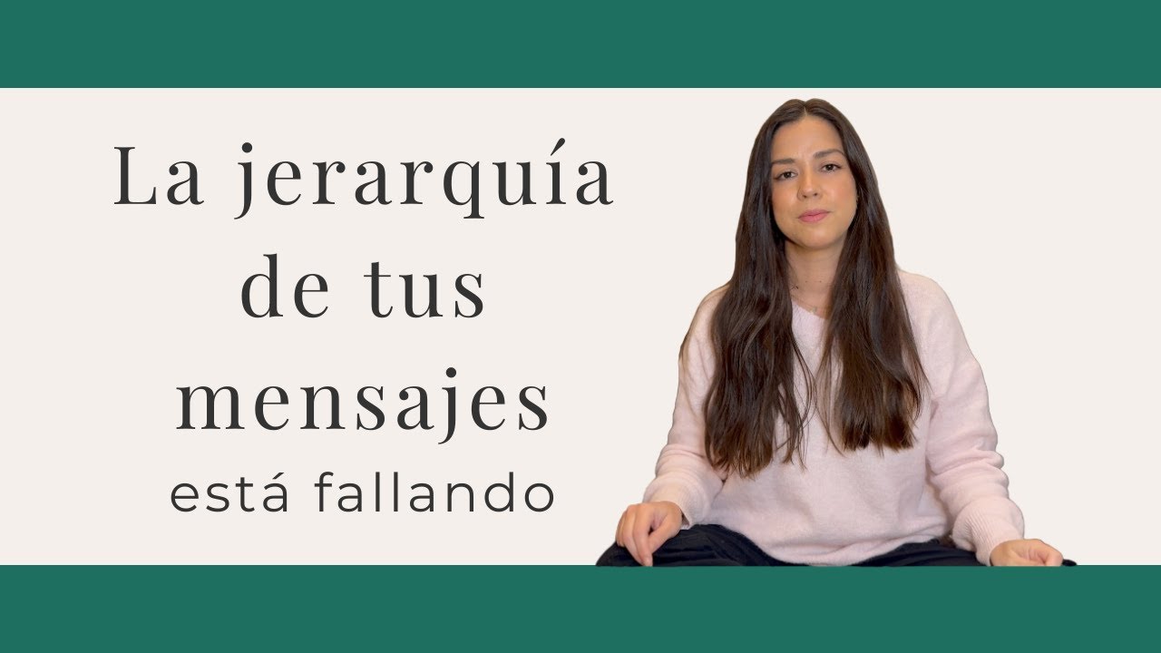 ¿Por qué tu mensaje no funciona? Tal vez está fallando la jerarquía comunicacional
