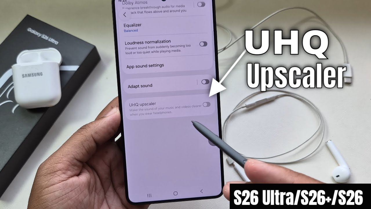 Samsung Galaxy S26 Ultra/S26+: Как включить масштабирование UHQ на Samsung
