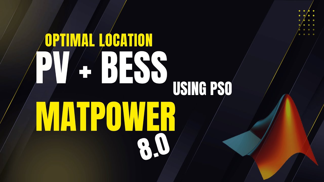 PV and BESS using PSO with MATPOWER 8.0 - MATLAB Tutorial