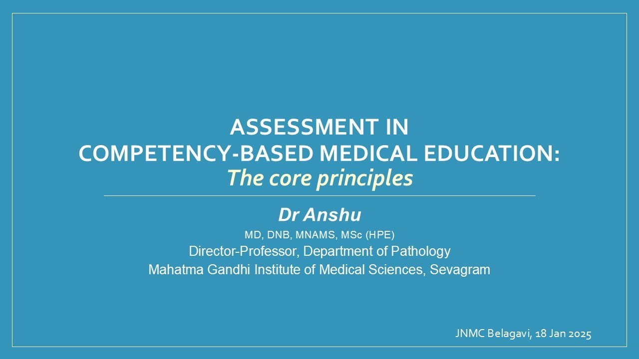 Anshu - Assessment in CBME