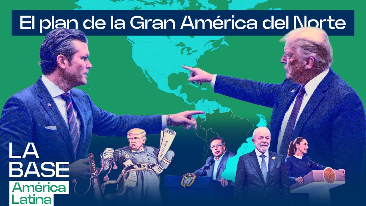 La Gran Norteam&eacute;rica: as&iacute; es el nuevo mapa imperial de Trump para Latinoam&eacute;rica |La BaseLatam 1x163
