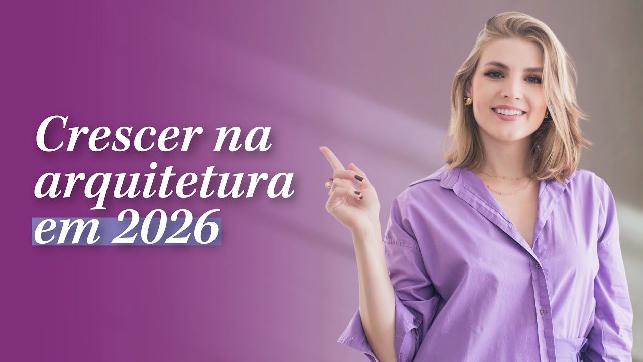 Como crescer meu escrit&oacute;rio de arquitetura em 2026? #QUERICLASS