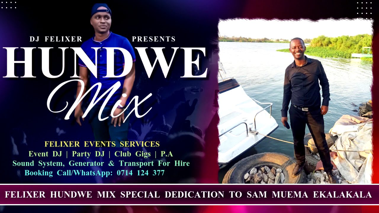 FELIXER HUNDWE MIX SPECIAL DEDICATION [SAM MUEMA EKALAKALA]