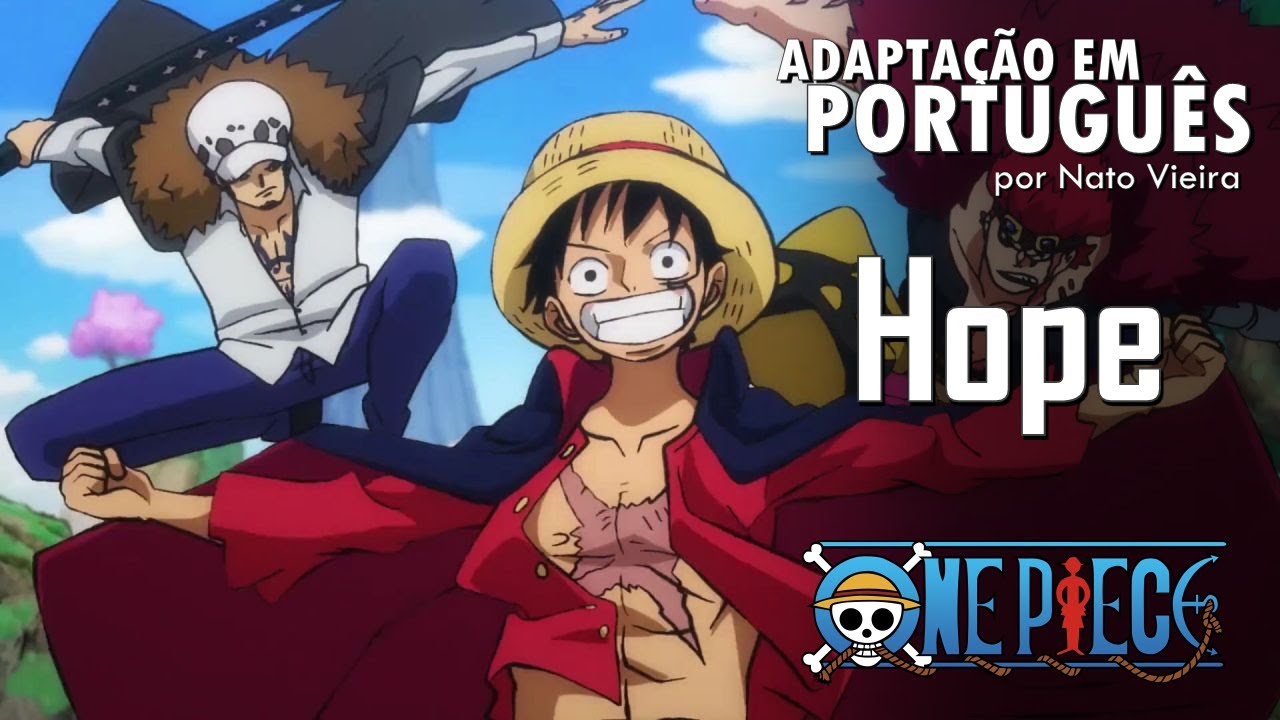 ONE PIECE - Abertura 20 em Português (Hope) - Larissa Crispim
