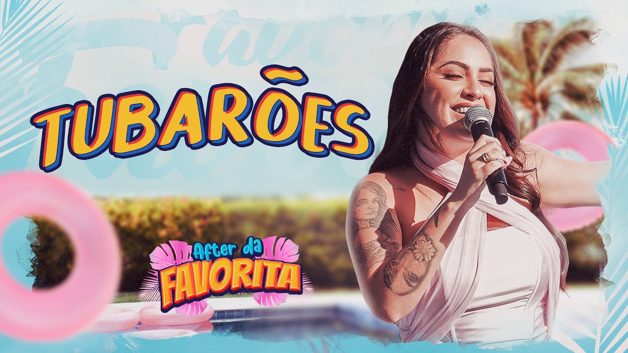 Tubarões - Raphaela Santos (After da Favorita)