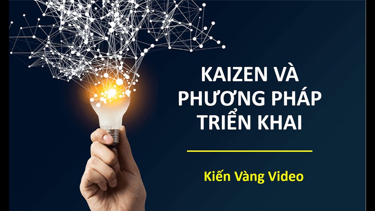 Kaizen là gì | What is Kaizen | Kiến Vàng Video