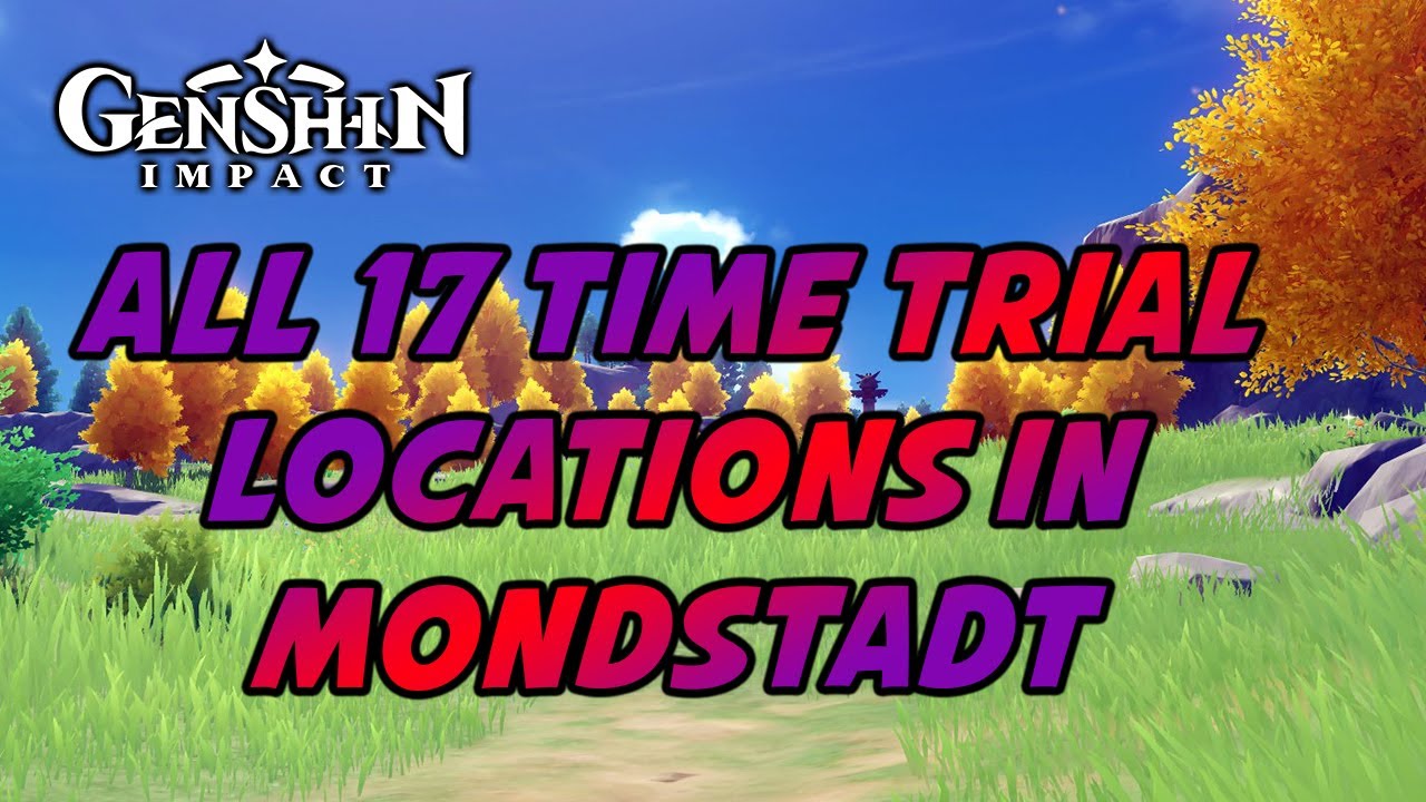 All 17 Time Trials Locations In Mondstadt - Genshin Impact