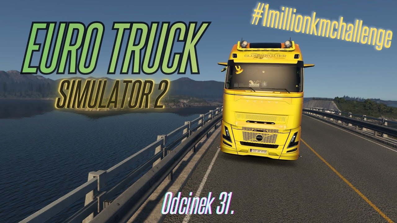 [LIVE] ETS 2 - dzień 31. - #1millionkmchallenge - wyzwanie na 2026! // https://discord.gg/frfeAG73nC